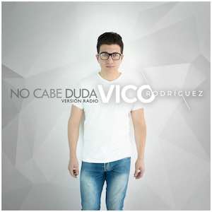 Vico Rodriguez - No Cabe Duda.jpeg